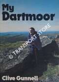 My Dartmoor by GUNNELL, Clive